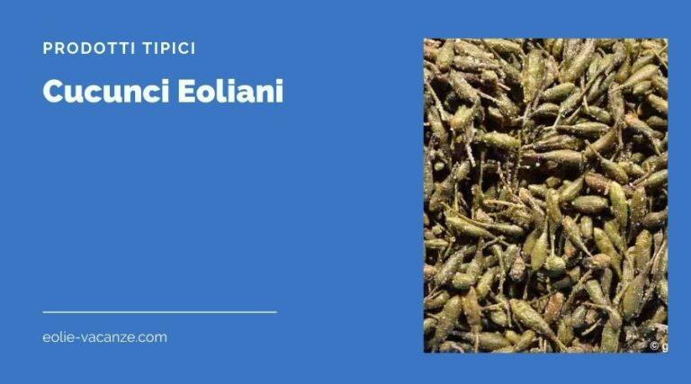 cucunci eoliani ricette