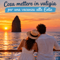 cosa mettere in valigia per una vacanza alle eolie